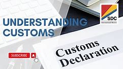 Understanding Customs: What You Need to Know for Your International Move