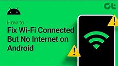 How To fix Wi-Fi Connected But No Internet On Android
