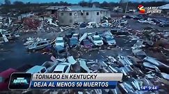 Tornado en Kentucky deja al menos 50 muertos