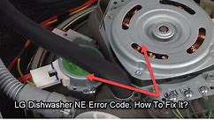 [FIXED] What means NE error code on LG dishwasher?