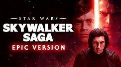Star Wars: The Rise of Skywalker - The Skywalker Saga | Epic Medley