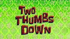 SpongeBob SquarePants Song: Thumbs Song