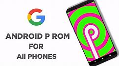 Finally Install Android 9 Pie Rom - For All Phones