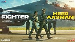 Fighter | Song - Heer Aasmani