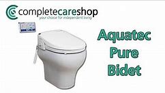 Promoting Independence and Dignity - The Aquatec Pure Bidet