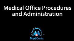 Medical Office Procedures & Administration Course Demo