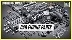 Car Engine Parts & Their Functions Explained in Details | The Engineers Post
