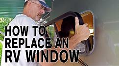 How To Replace an RV Window | RV Window Replacement Made Easy!