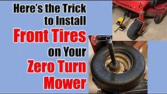 Easy Trick to Install Small Front Tires Wheels on Zero Turn Mower Using Basic Hand Tools