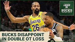 The Milwaukee Bucks lose in double overtime against the Los Angeles Lakers | Bucks lose 128-124