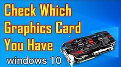 How to check graphics card on windows 10