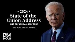 WATCH LIVE: President Joe Biden’s 2024 State of the Union Address | PBS NewsHour Special Coverage