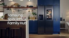 Samsung SpaceMax Family Hub™ | It's more than a fridge