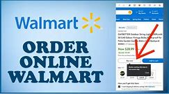 How to Order Online From Walmart 2024?