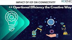 Learn Redefining Connectivity: Iot's Influence on Digital Transform online | Koenig Solutions