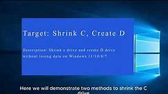 Shrink C Create D Drive Windows 11 10 8 7 [No Data Loss]