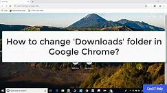 Google Chrome Settings | How to change the download Folder Location?