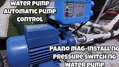 How to Connect Automatic Pump Control | Pressure Switch Installation On Water Pump Motor