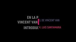 1. EN LA PIEL DE VINCENT VAN GOGH. Introducción. Luis Santamaría. Aularte