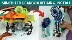 Mini Tiller Ka Gearbox Repair | Tiller Shaft Repair | Mini Tiller Blade Not Working | Mini Tiller