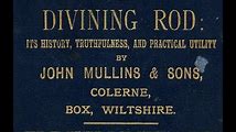 Dowsing: The Mystery and History of Divining Rods
