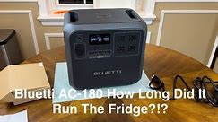 Bluetti AC180 - It ran my full size fridge for HOW LONG?!? Outdoor Prepper approved!!