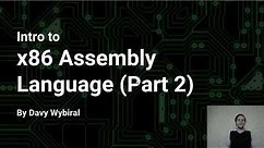 Intro to x86 Assembly Language (Part 2)