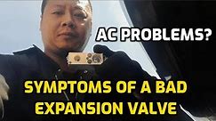AC NOT BLOWING COLD AIR? 3 SYMPTOMS OF A BAD EXPANSION VALVE