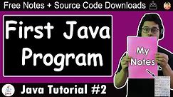 Basic Structure of a Java Program: Understanding our First Java Hello World Program