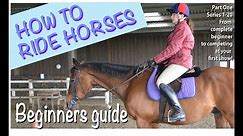 How to ride horses (Part 1 in the series) Introduction Getting started