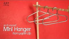 DIY: Mini Hanger from Paper Clip - For Miniature Wardrobe