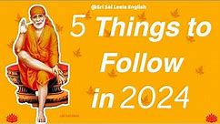 Sai Baba Message | 5 Things to Follow in 2024 | 28th Dec l #saimotivationenglish #saibaba