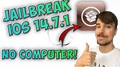 How To Jailbreak iOS 14.7.1 🔓 iOS 14.7.1 Jailbreak (NO COMPUTER)