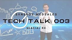 Tech Talk 003: Glacial Rx