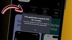 This Application Requires iOS 16.0 or Later You Must Update to iOS 16.0 to Download This App | 2024