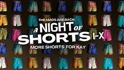 The Mads Are Back: A Night of Shorts I-X: More Shorts For Kay