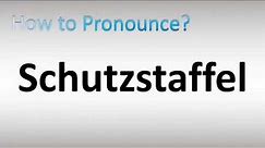 How to Pronounce Schutzstaffel (German SS)
