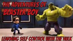 Character Building for kids - Self Control for kids with the Hulk. The Adventures of Blaster Boy