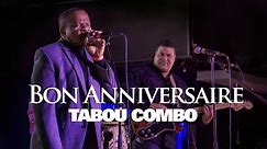 TABOU COMBO - Bon Anniversaire