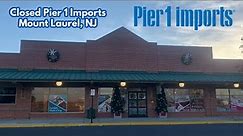 Closed Pier 1 Imports in Mount Laurel, NJ