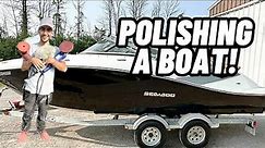 Boat Detailing Tips Let’s Polish Some Gelcoat!