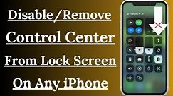 How to Turn Off Control Center on Lock Screen iOS 17 || Remove Control Center From lock Screen 2024