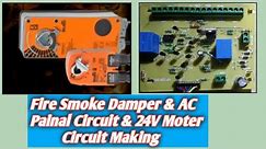 Fire Smoke & AC Damper Circuit Maunt & Test With 24V Moter.