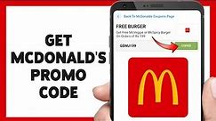 How To Get McDonald's Working Promo Code 2024 | Find McDonald's Discount Coupon Codes