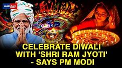 PM Modi Asks People To Celebrate Diwali On The Historic Day Of January 22