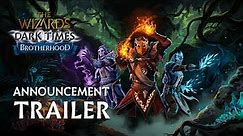 The Wizards - Dark Times: Brotherhood Update | Announcement Trailer | Carbon Studio & Vertigo Games