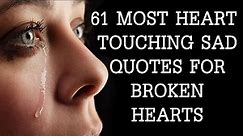 Heart Touching Sad Quotes For Broken Hearts | Deep Sad Quotes About Pain | Sad Quotes About Life