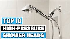 Best High Pressure Shower Heads in 2023 (Top 10 Picks)