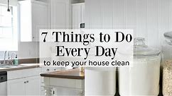 7 Things to Do Every Day to Keep Your House Clean