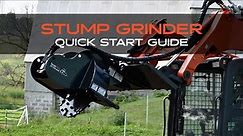 Skid Steer Stump Grinder Quick Start Guide- Skid Pro